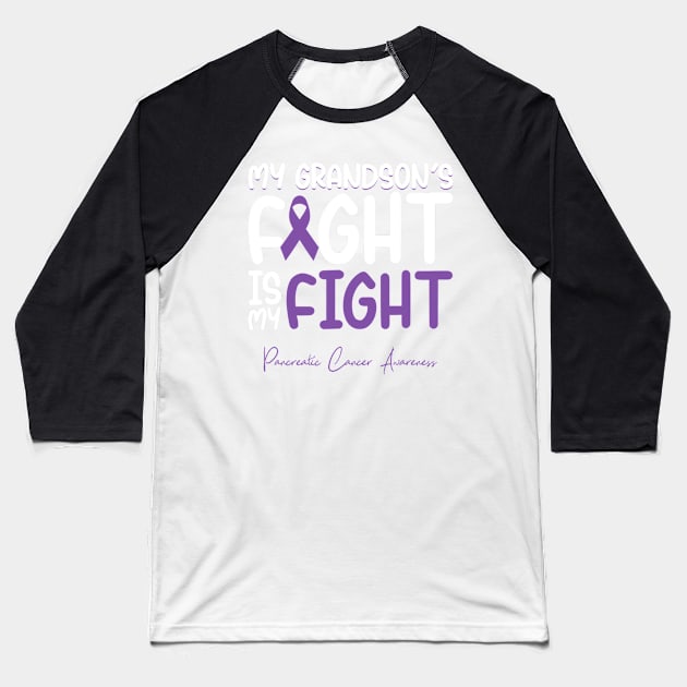 My Grandsons Fight Is My Fight Pancreatic Cancer Awareness Baseball T-Shirt by ShariLambert